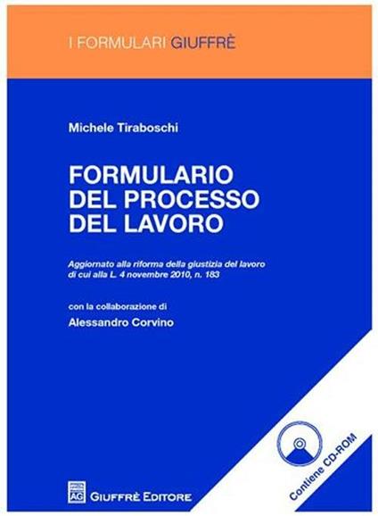 Formulario del processo del lavoro. Con CD-ROM - Michele Tiraboschi - copertina