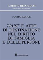 Trust e atto di destinazione nel diritto di famiglia e delle persone