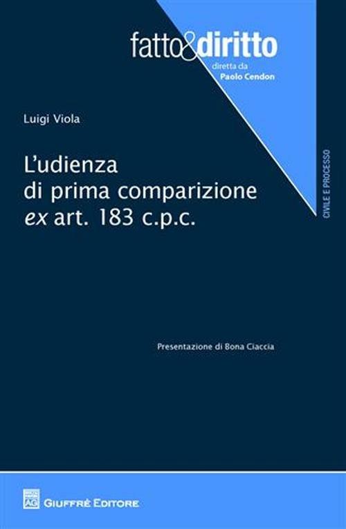 L' udienza di prima comparizione ex art.183 c.p.c. - Luigi Viola - copertina