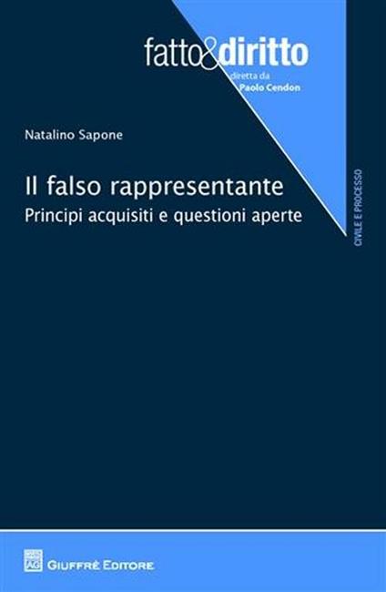 Il falso rappresentante. Principi acquisiti e questioni aperte - Natalino Sapone - copertina