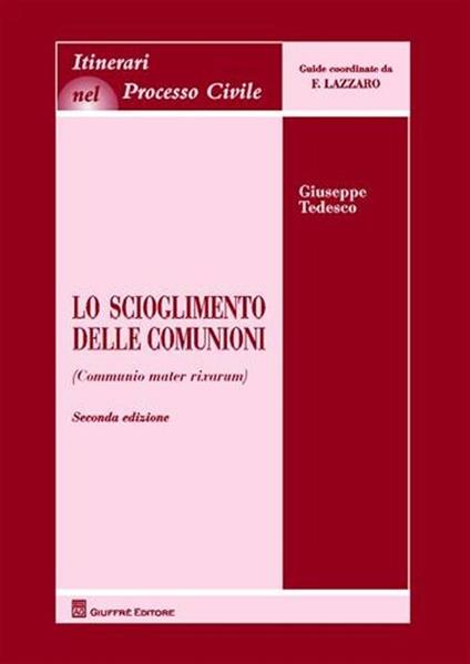 Lo scioglimento delle comunioni (Communio mater rixarum) - Giuseppe Tedesco - copertina