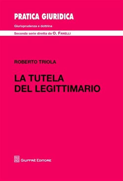 La tutela del legittimario - Roberto Triola - copertina