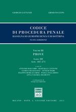 Codice di procedura penale. Rassegna di giurisprudenza e di dottrina. Vol. 3: Prove. Libro III: artt. 187-271.