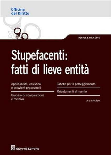 Stupefacenti: fatti di lieve entità - Giulio Berri - copertina