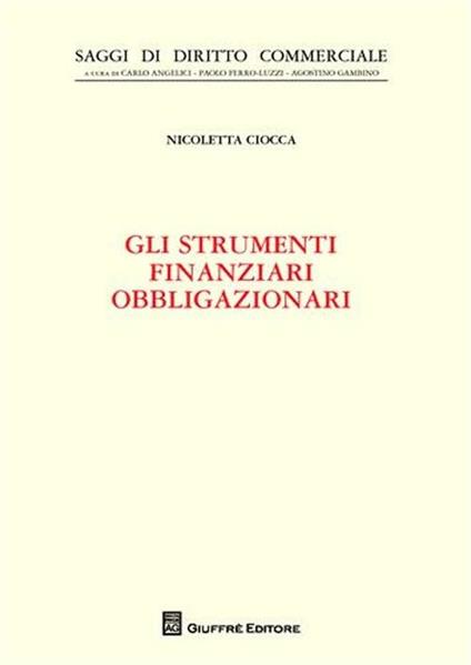 Gli strumenti finanziari obbligazionari - Nicoletta Ciocca - copertina