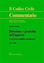 Direzione e gerarchia nell'impresa (e nel lavoro pubblico privatizzato). Art. 2086