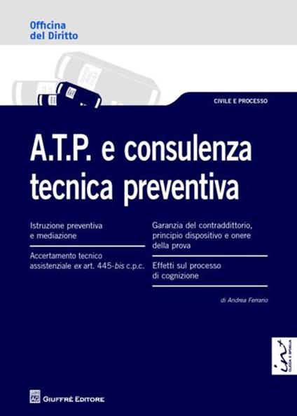 A.T.P. e consulenza tecnica preventiva - Andrea Ferrario - copertina