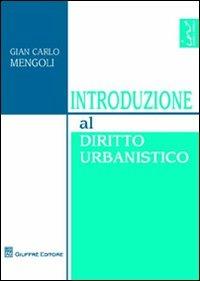 Introduzione al diritto urbanistico - Gian Carlo Mengoli - copertina