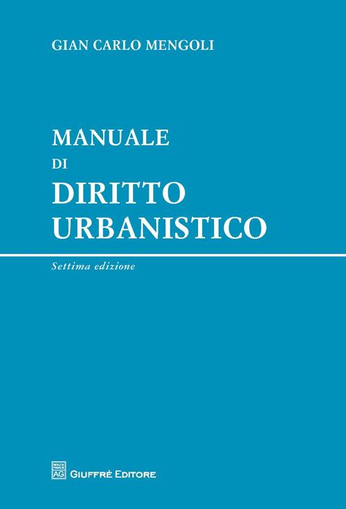 Manuale di diritto urbanistico - Gian Carlo Mengoli - copertina