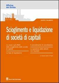 Scioglimento e liquidazione di società di capitali - Nunzio Santi Di Paola - copertina