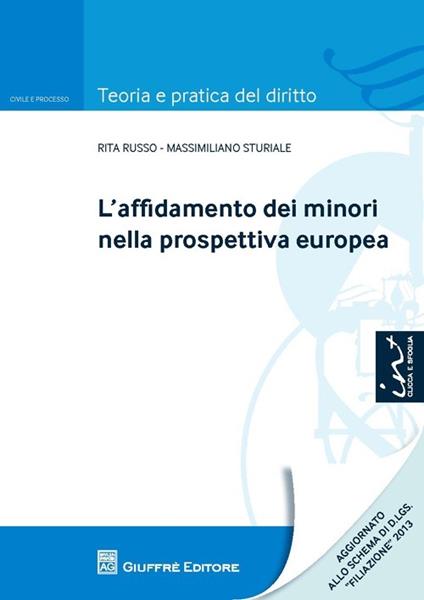 L' affidamento dei minori nella prospettiva europea - Massimiliano Sturiale,Rita E. Russo - copertina