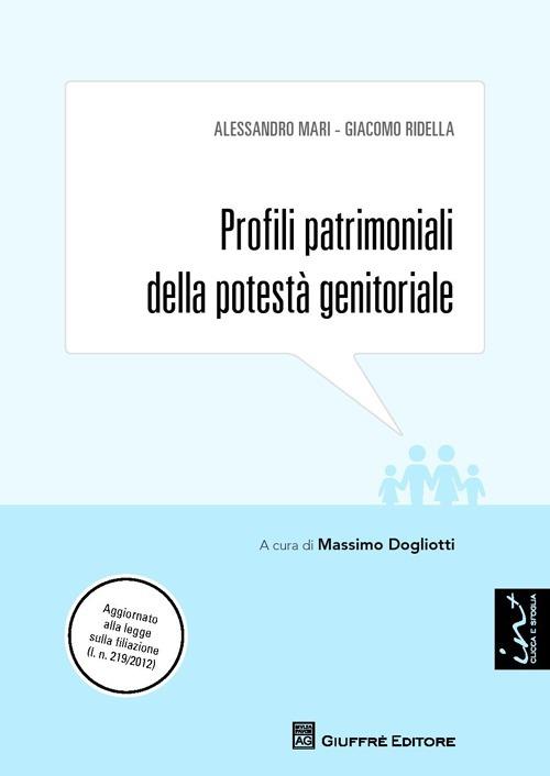 Profili patrimoniali della potestà genitoriale - Alessandro Mari,Giacomo Ridella - copertina