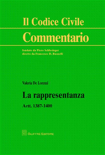 La rappresentanza. Artt. 1387-1400 - Valeria De Lorenzi - copertina