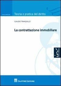 La contrattazione immobiliare - Claudio Tranquillo - copertina