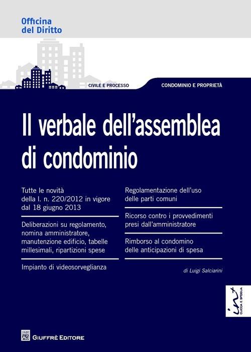 Il verbale dell'assemblea di condominio - Luigi Salciarini - copertina