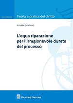 L' equa riparazione per irragionevole durata del processo