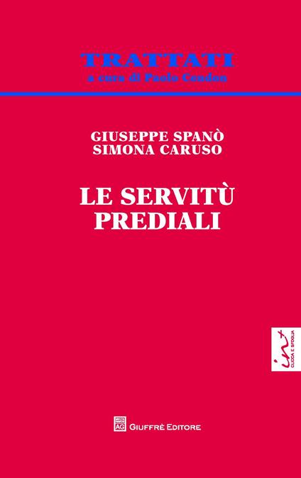 Le servitù prediali - Simone Caruso,Giuseppe Spanò - copertina
