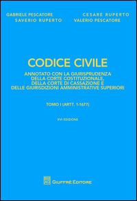 Codice civile annotato con la giurisprudenza della Corte costituzionale, della Corte di Cassazione e delle giurisdizioni amministrative superiori - copertina