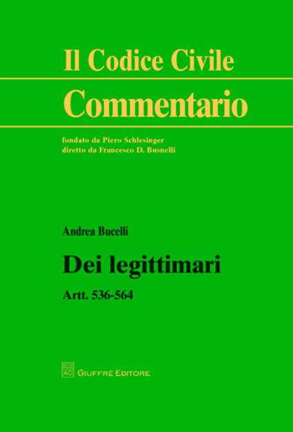 Dei legittimari. Artt. 536-564 - Andrea Bucelli - copertina