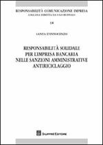 Responsabilità solidale per l'impresa bancaria nelle sanzioni amministrative antiriciclaggio