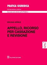 Appello, ricorso per cassazione e revisione