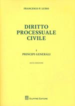 Diritto processuale civile. Vol. 1: Principi generali.