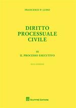 Diritto processuale civile. Vol. 3: processo esecutivo, Il.