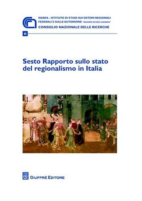 Sesto rapporto sullo stato del regionalismo in Italia - copertina