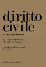 Diritto civile. Vol. 7: Le garanzie reali. La prescrizione.