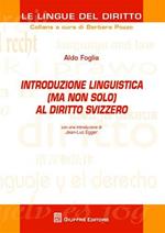 Introduzione linguistica (ma non solo) al diritto svizzero