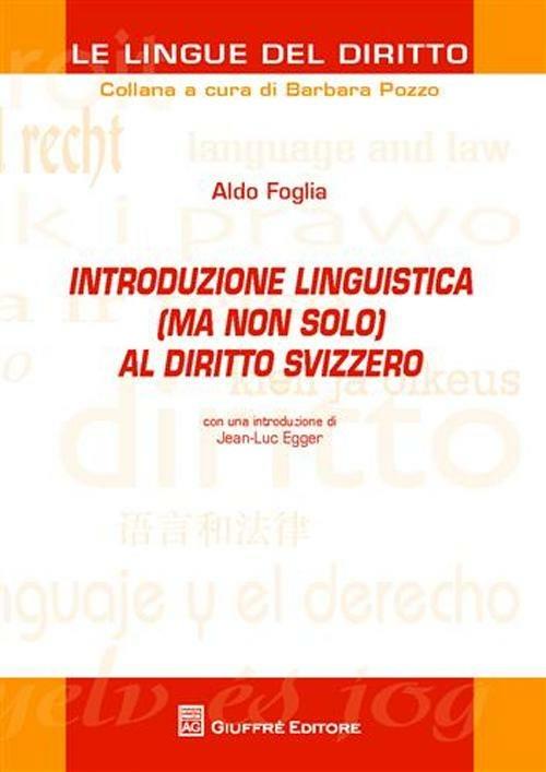 Introduzione linguistica (ma non solo) al diritto svizzero - Barbara Pozzo - copertina