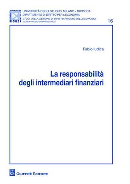 La responsabilita' degli intermediari finanziari - Fabio Iudica - copertina