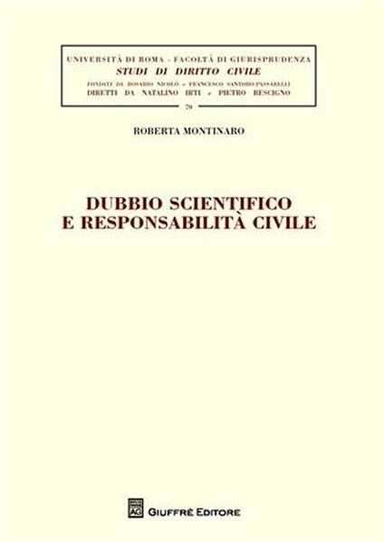 Dubbio scientifico e responsabilità civile - Roberta Montinaro - copertina