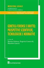 Genetica forense e diritto. Prospettive scientifiche, tecnologiche e normative. Atti del XXIII Congresso nazionale Ge.F.I. (Assisi, 16-18 settembre 2010). Vol. 20\10