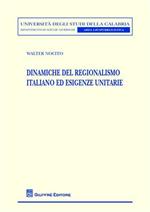 Dinamiche del regionalismo italiano ed esigenze unitarie