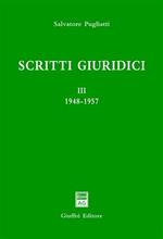 Scritti giuridici. Vol. 3: 1948-1957.