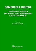 Computer e diritto. L'informatica giuridica nella società dell'informazione e della conoscenza