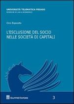 L' escluSione del socio nelle societa' di capitali