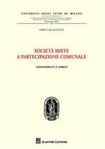 Società miste a partecipazione comunale. Ammissibilità e ambiti