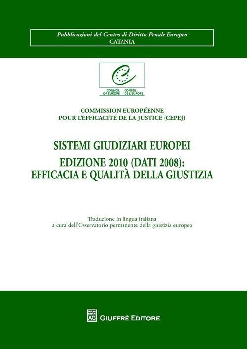 Sistemi giudiziari europei edizione 2010 (dati 2008). Efficacia e qualità della giustizia - copertina