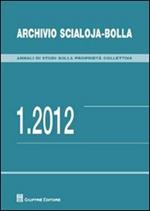 Archivio Scialoja-Bolla (2012). Vol. 1