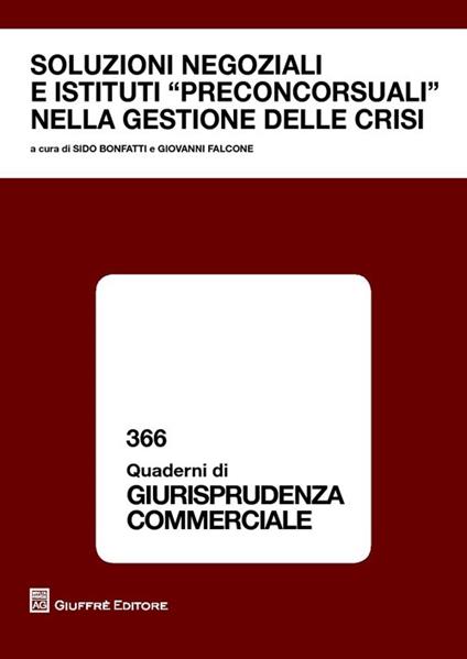 Soluzioni negoziali e istituti preconcorsuali nella gestione delle crisi - copertina