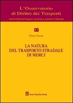 La natura del trasporto stradale di merci