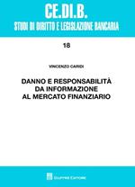 Danno e responsabilità da informazione al mercato finanziario