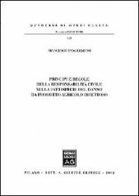 Principi e regole della responsabilità civile nella fattispecie del danno da prodotto agricolo difettoso - Francesco Sangermano - copertina