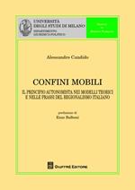 Confini mobili. Il principio autonomista nei modelli teorici e nelle prassi del regionalismo italiano