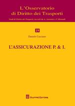 L' assicurazione P. & I.