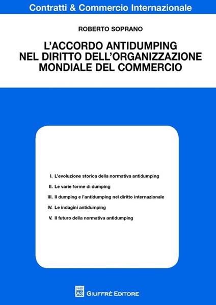 L' accordo antidumping nel diritto dell'organizzazione mondiale del commercio - Roberto Soprano - copertina