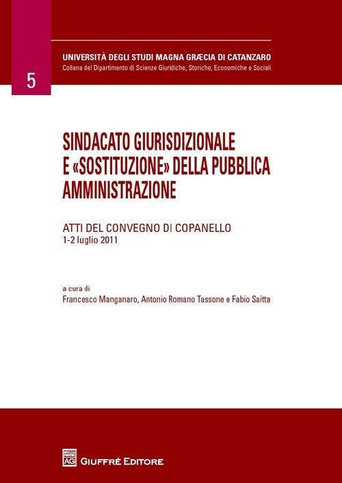 Sindacato giurisdizionale e «sostituzione» della pubblica amministrazione - copertina