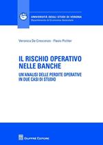 Il rischio operativo nelle banche. Un'analisi delle perdite operative in due casi di studio